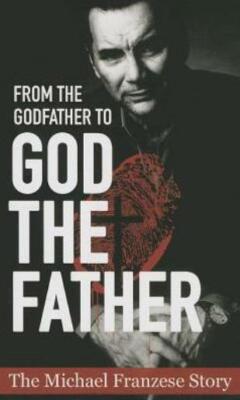 From The Godfather To God The Father: The Michael Francise Story