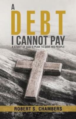 A Debt I Cannot Pay: A Study Of God's Plan To Save His People