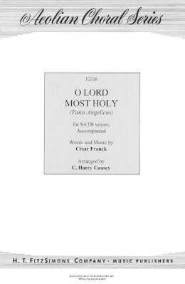 O Lord Most Holy (Panis Angelicus) SATB Cesar Franck