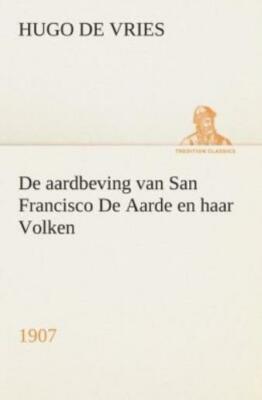 De Aardbeving Van San Francisco De Aarde En Haar Volken, 1907