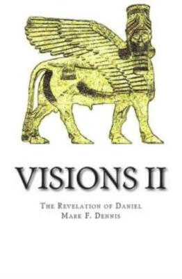 Visions Ii: The Revelation Of Daniel