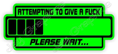 Hard Hat Sticker | Funny Give a F**k Helmet Decal | Laborer Foreman Operator USA