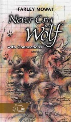 Never Cry Wolf with Connections - Hardcover, by Farley Mowat - Good