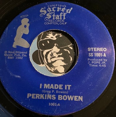 PERKINS BOWEN Gospel Soul 45 I Made It pt.1 b/w pt.2 - Compton's Sacred Staff