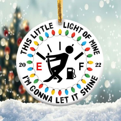 This Little Light Of Mine I'm Gonna Let It Shine Gas Price Christmas Ornament