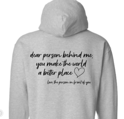 Dear Person Behind Me, You Make the World a Better Place, Gray Unisex Hoodie