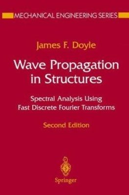 Wave Propagation In Structures: Spectral Analysis Using Fast Discrete Fouri...