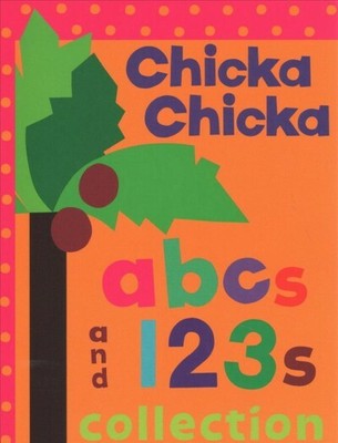 Chicka Chicka Abcs and 123s Collection : Chicka Chicka ABC / Chicka Chicka 1,...