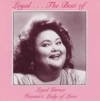 Loyal Garner: Loyal The Best Of MUSIC AUDIO CD Hawaiian