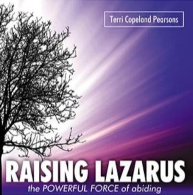 Raising Lazarus: The Powerful Force Of Abiding AUDIO BOOK CD Terri Copeland NEW