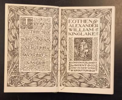 KINGLAKE Alexander William. EOTHEN. London, Dent, 1908