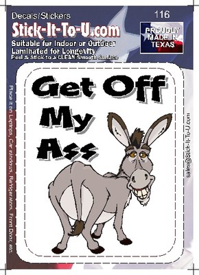 Get Off My Ass – Decal Sticker