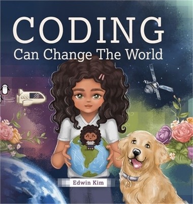 Coding Can Change the World (Hardback or Cased Book)