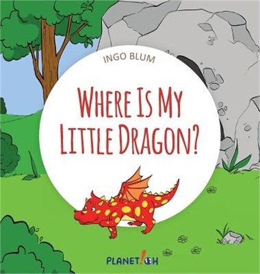 Where Is My Little Dragon: A Funny Seek-And-Find Book (Hardback or Cased Book)