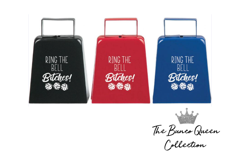 Bunco Game Night Bell- Bunco Cow Bell- Ring the Bell Bitches- Bunco Call Bell