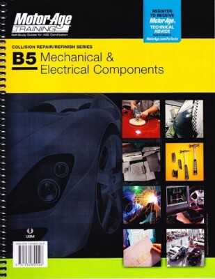 ASE Test Prep Collision B5 Mechanical & Electrical Components Study Guide 5546