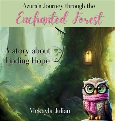 Azura's Journey through the Enchanted Forest (Hardback or Cased Book)
