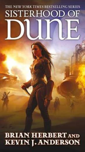 Sisterhood of Dune: Book One of the Schools of Dune
