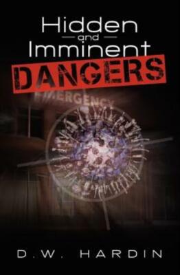 Hidden And Imminent Dangers