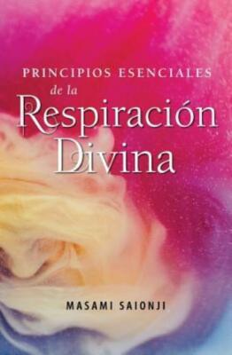 Principios Esenciales De La Respiraci?N Divina