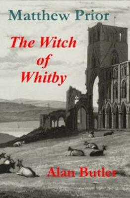 Matthew Prior The Witch Of Whitby