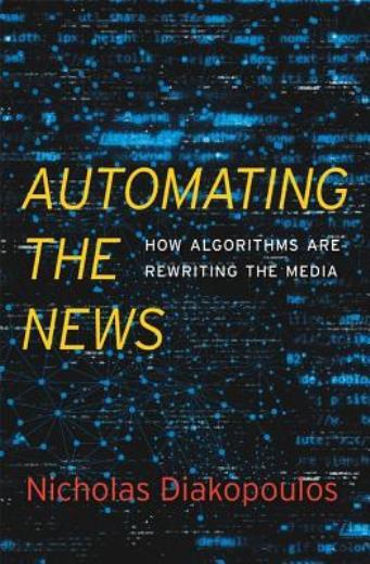 Automating The News: How Algorithms Are Rewriting The Media