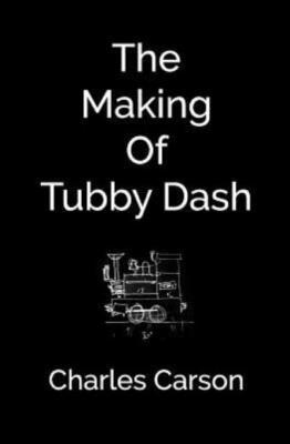 The Making Of Tubby Dash