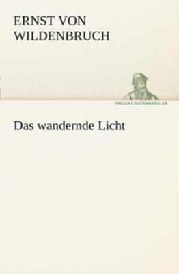 Das Wandernde Licht