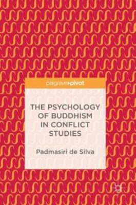 The Psychology Of Buddhism In Conflict Studies