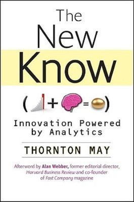 The New Know: Innovation Powered By Analytics