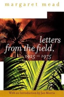 Letters From The Field, 1925-1975