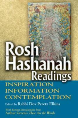 Rosh Hashanah Readings: Inspiration, Information And Contemplation