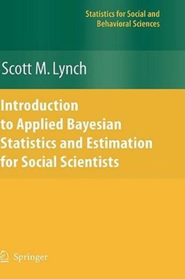 Introduction To Applied Bayesian Statistics And Estimation For Social Scien...
