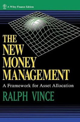 The New Money Management: A Framework For Asset Allocation