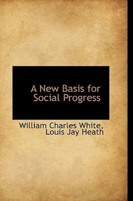 A New Basis For Social Progress