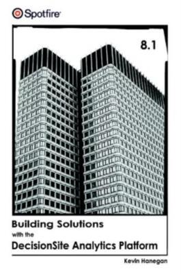 Building Solutions With The Decisionsite Analytics Platform