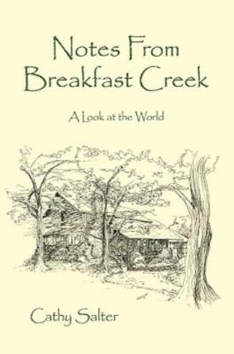 Notes From Breakfast Creek: A Look At The World