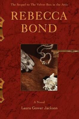 Rebecca Bond: The Sequel To The Velvet Box In The Attic