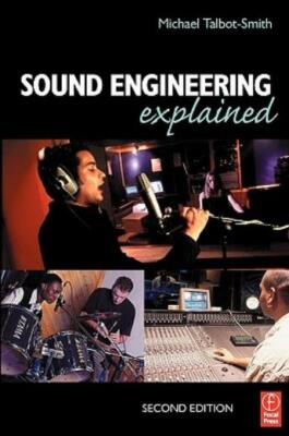 Sound Engineering Explained