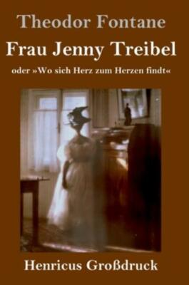 Frau Jenny Treibel (Gro?Druck)
