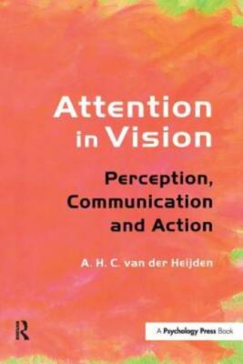 Attention In Vision: Perception, Communication And Action