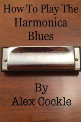How To Play The Harmonica Blues: Which Harmonica Do I Need For Which Blues Key?