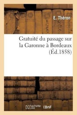 Gratuit? Du Passage Sur La Garonne ? Bordeaux