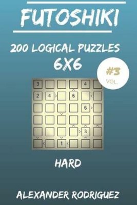 Futoshiki Puzzles 6X6 - Hard 200 Vol  3