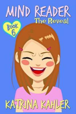 Mind Reader - Book 6: The Reveal