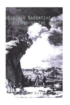 Byron's Narrative Of The Loss Of The Wager