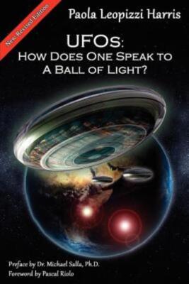 Ufos: How Does One Speak To A Ball Of Light?