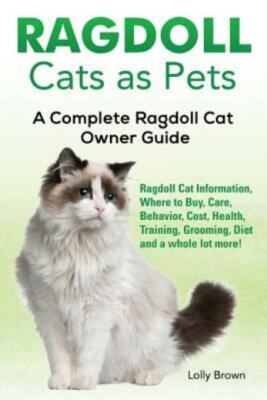 Ragdoll Cats as Pets: Ragdoll Cat Information, Where to Buy, Care, Behavior...