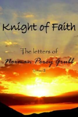 Knight Of Faith: The Letters Of