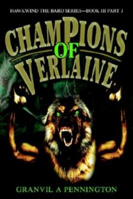 Champions Of Verlaine: Hawkwind The Bard Series Book Iii Part 1
